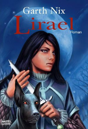 [Das alte Königreich 02] • Lirael